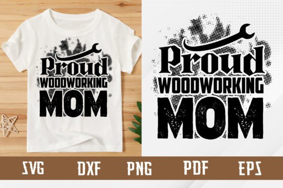 Download Proud Woodworking Mom Svg Design - Sign Collection
