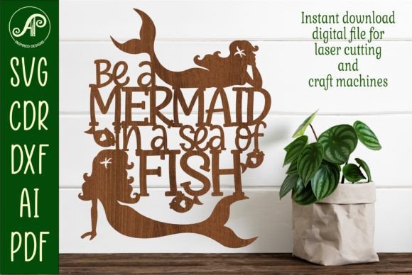 Download Be a Mermaid Sign Svg Laser Cut File - Sign Collection