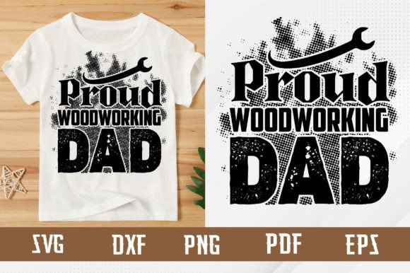 Download Proud Woodworking Dad Svg Design - Sign Collection