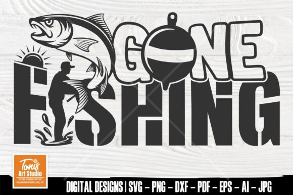 Download Gone Fishing SVG Sign, Fisherman Shirt - Sign Collection