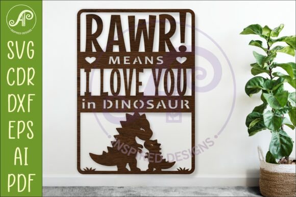 Download RAWR Means I Love You in Dinosaur Sign - Sign Collection