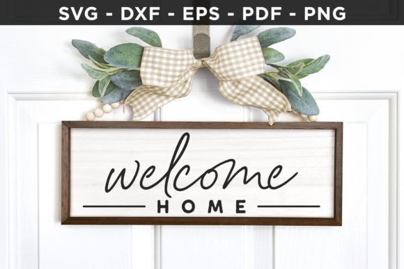 Download Welcome Home SVG - Family Sign SVG - Sign Collection